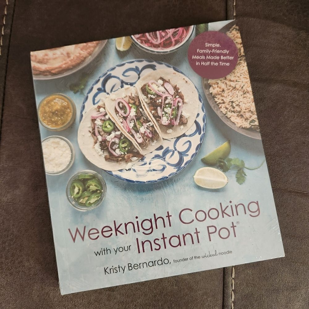 Weeknight Cooking with your Instant Pot Cookbook by Kristy Bernardo
